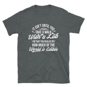 Edible World With Lab Short Sleeve Unisex T-Shirt - Image 3