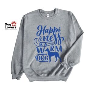 Happiness is a Warm Dog Crewneck Sweatshirt