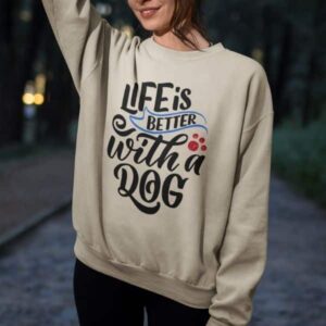 Life is Better with a Dog Crewneck Sweatshirt - Image 6