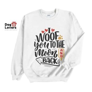I Woof You to the Moon Crewneck Sweatshirt